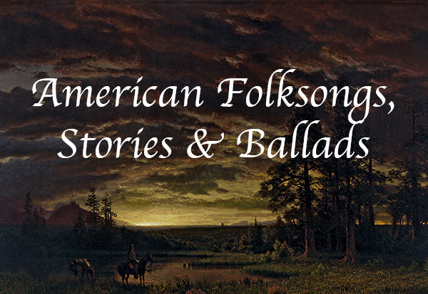 American Folksongs and Ballads