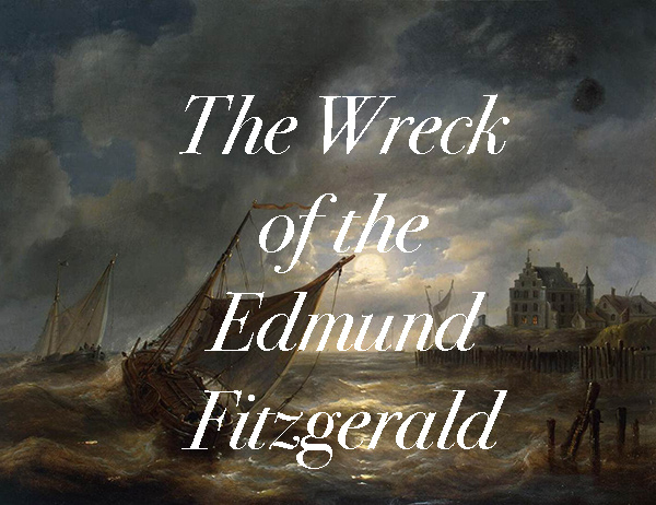 The Wreck of the Edmund Fitzgerald
